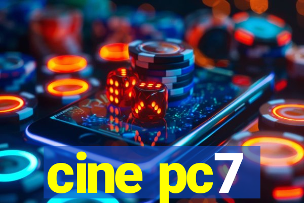 cine pc7